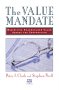 Peter J. Clark and Stephen Neill - The Value Mandate - Maximizing Shareholder Value Across the Corporation